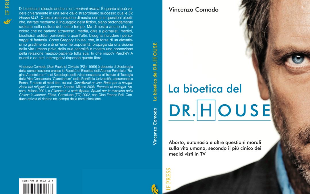 Un consiglio per la lettura: “La bioetica del Dr. House”